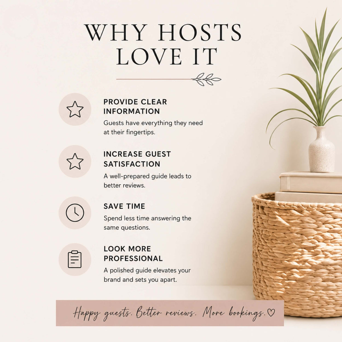 Promotional graphic with the headline 'WHY HOSTS LOVE IT' and four benefit points about providing clear information, increasing guest satisfaction, saving time, and looking more professional. The right side shows a potted plant in a white vase and a woven basket with books on a light beige background.